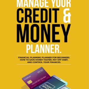How To Manage Your Credit and Budget Planner
